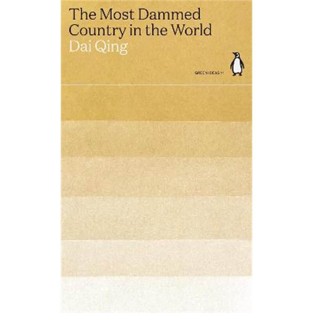 The Most Dammed Country in the World (Paperback) - Dai Qing